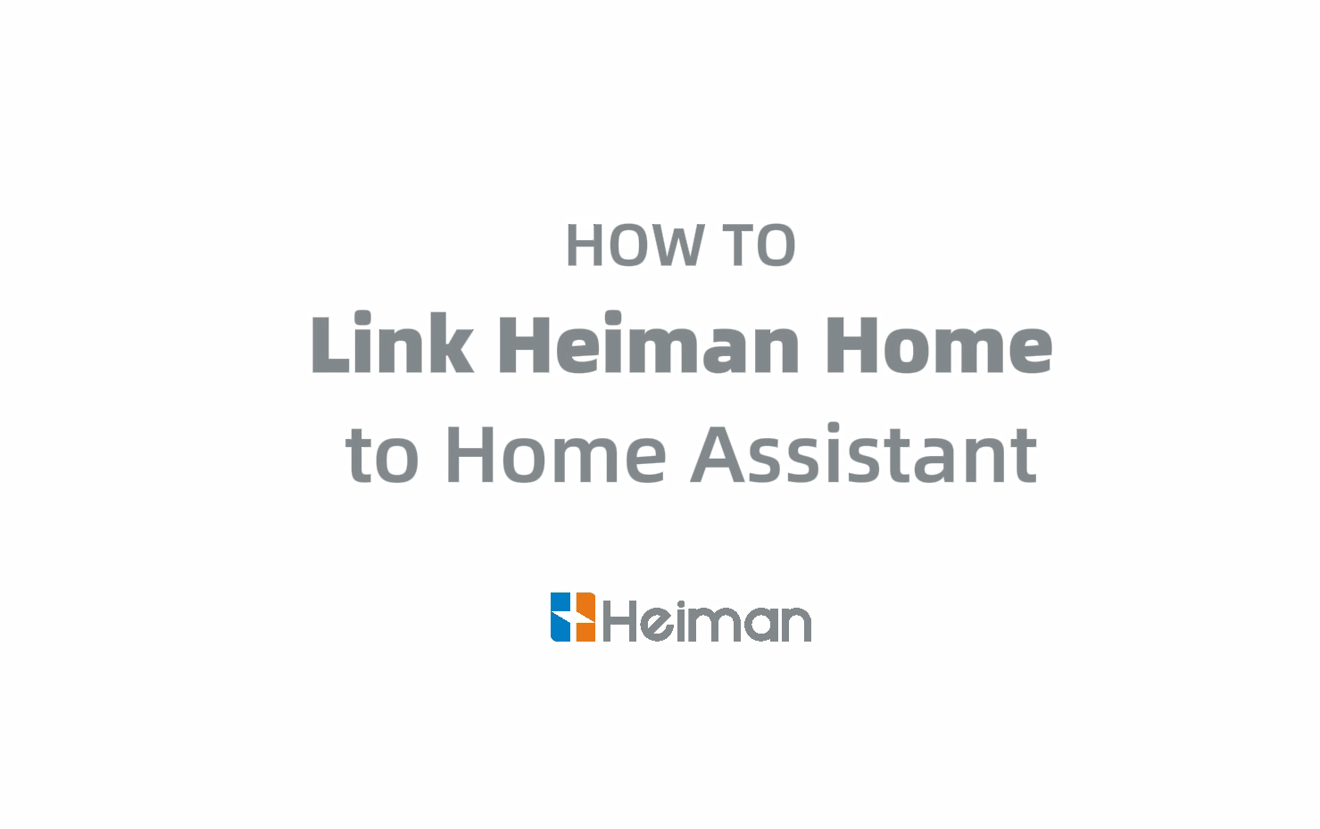 How to set up Heiman Home in Home Assistant (Complete Guide)