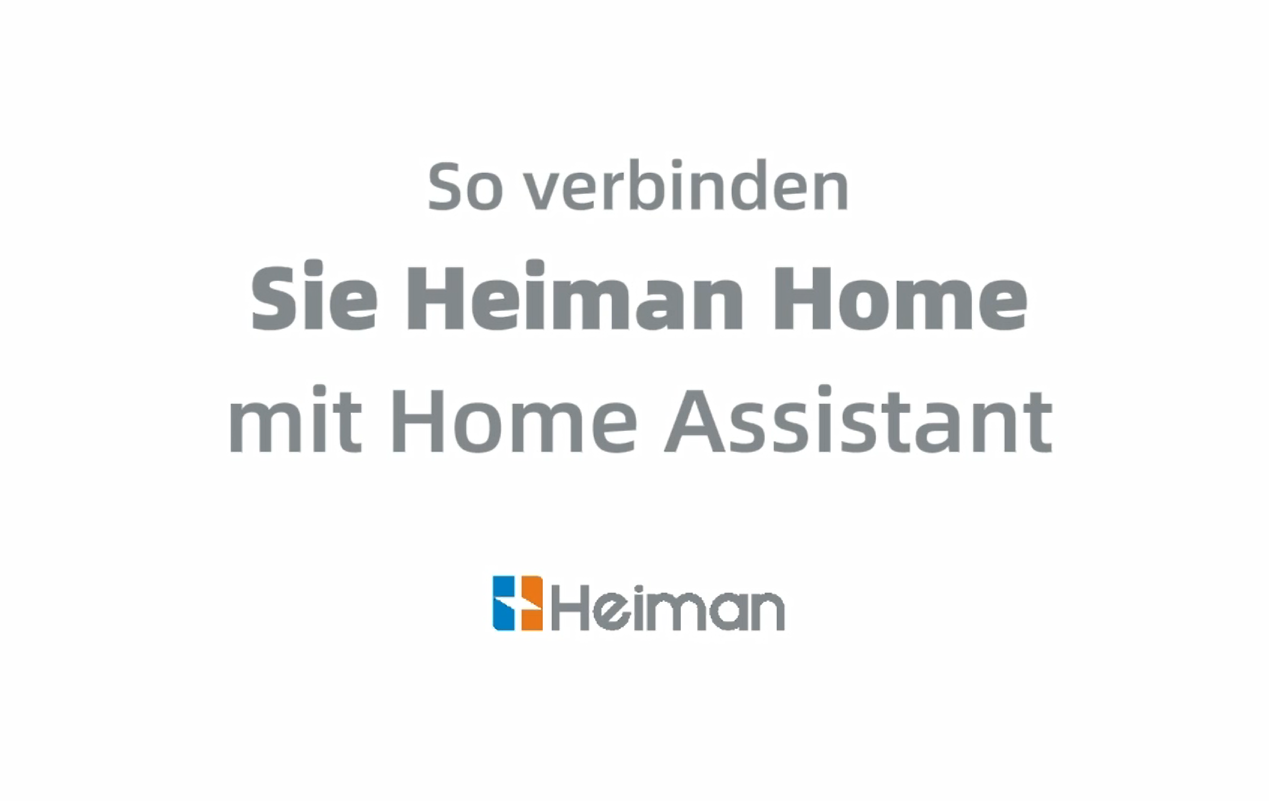 So verbinden Sie Heiman Home mit Home Assistant