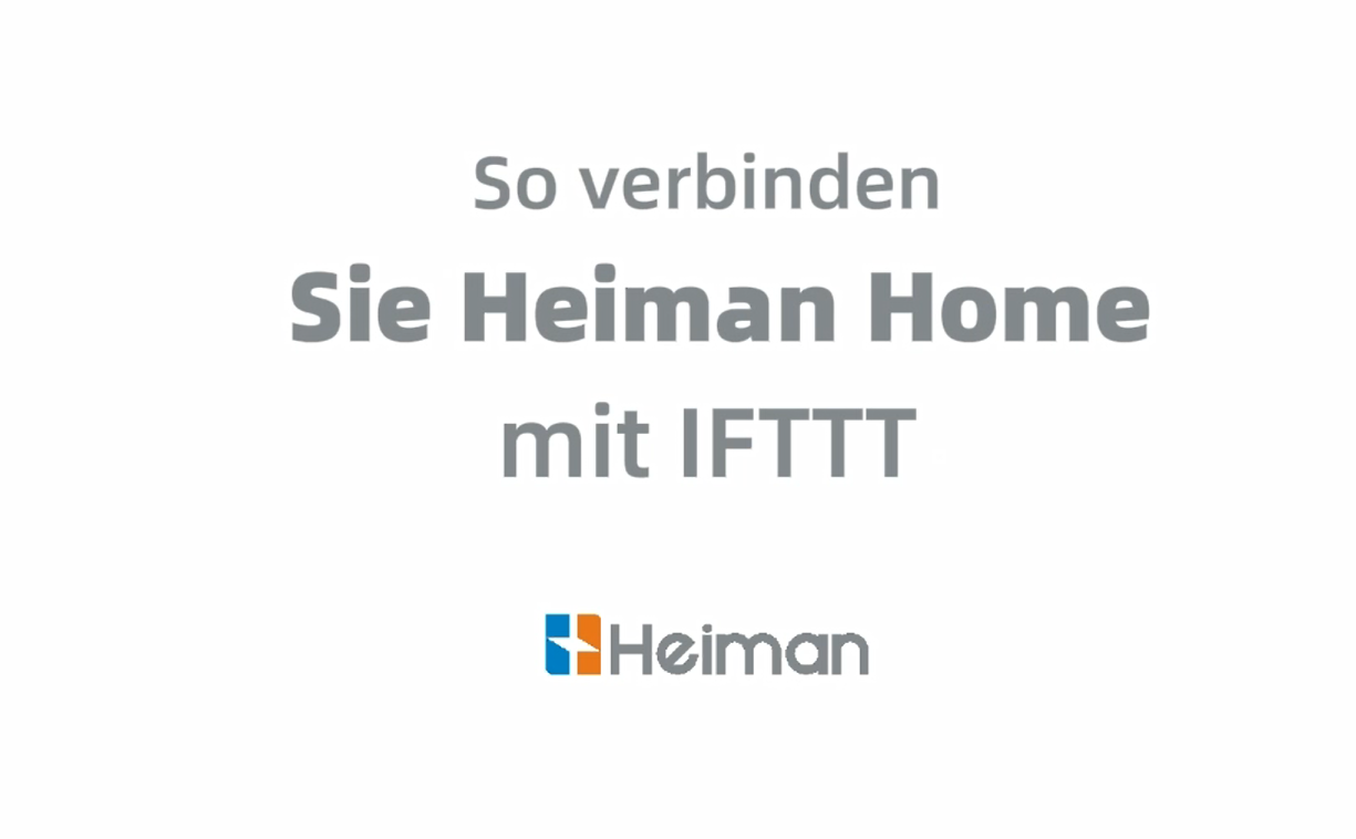 So verbinden Sie Heiman Home mit IFTTT