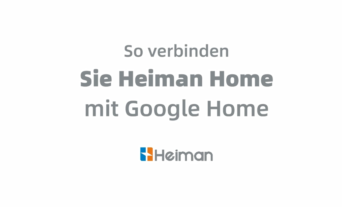 So verbinden Sie Heiman Home mit Google Home